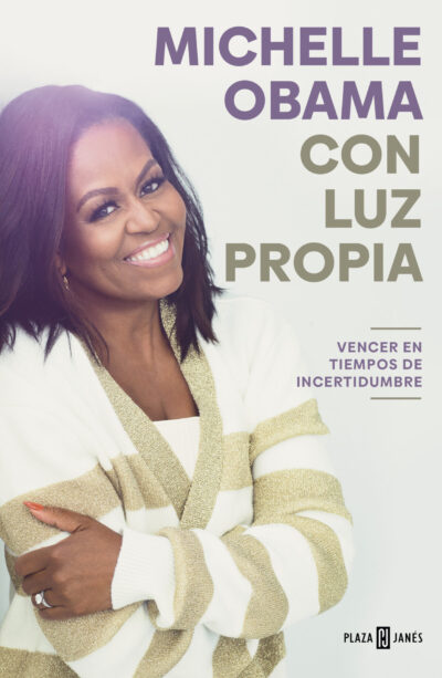 Portada libro de Michelle Obama Con la luz propia vencer en tiempos de incertidumbre