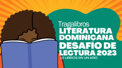 Desafío de lectura 2023 Reto de lectura 2023 Literatura dominicana 12 libros al año